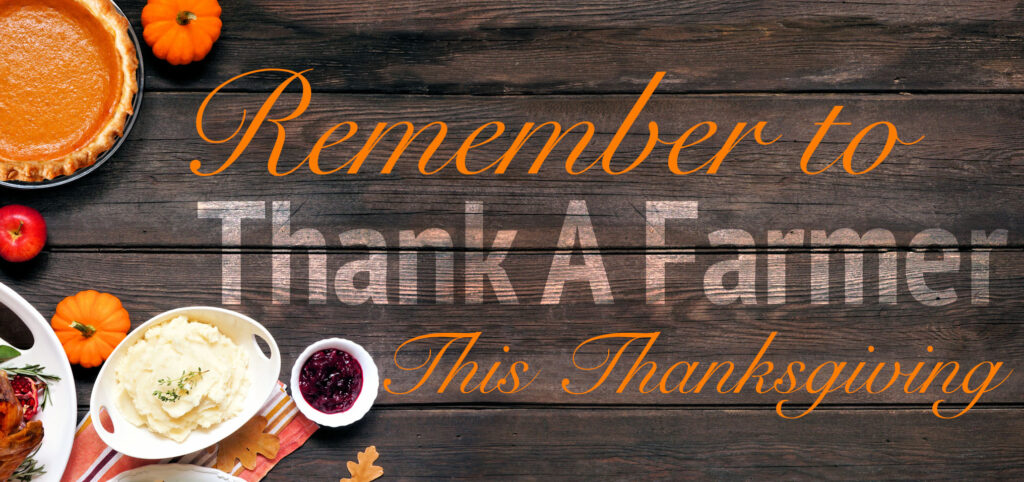 Remember To Thank A Farmer This Thanksgiving
